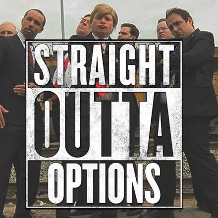 STRAIGHT OUTTA OPTIONS (2016 Election Parody)