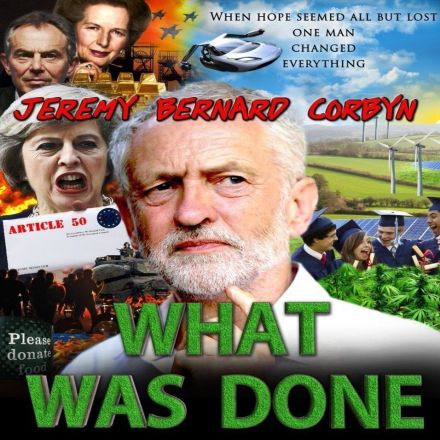 Jeremy Bernard Corbyn: What Was Done