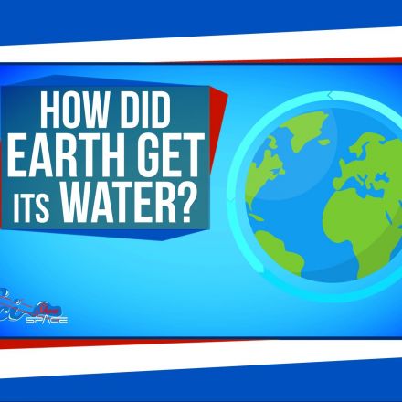 How did Earth get its water?