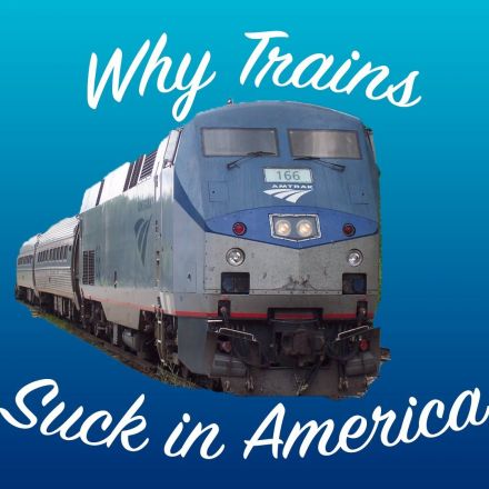 Why Trains Suck in America