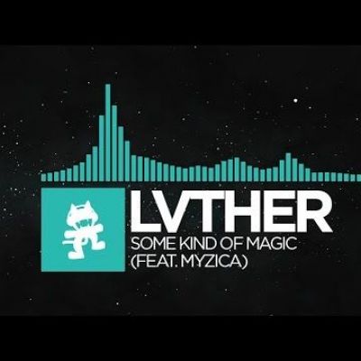 [Indie Dance] - LVTHER - Some Kind of Magic (feat. MYZICA) [Monstercat Release]