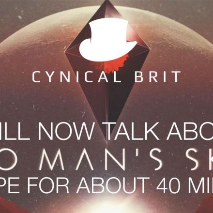 I will now talk about No Man's Sky hype for about 40 minutes