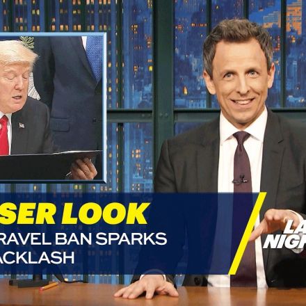 Seth Meyers: Trump's Travel Ban Sparks Global Backlash: A Closer Look