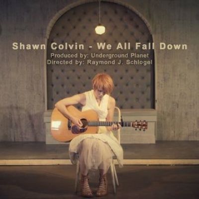 Shawn Colvin - We All Fall Down