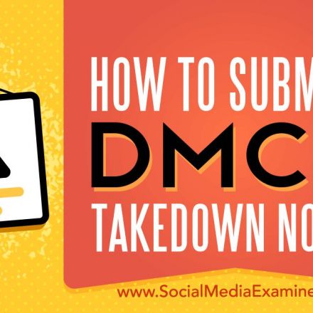 How to Submit a DMCA Takedown Notice