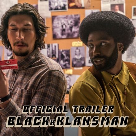 BlacKkKlansman Official Trailer
