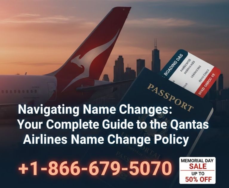 	<br />
Qantas Airlines Name Change Policy