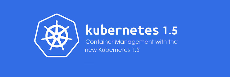 Kubernetes 1.5