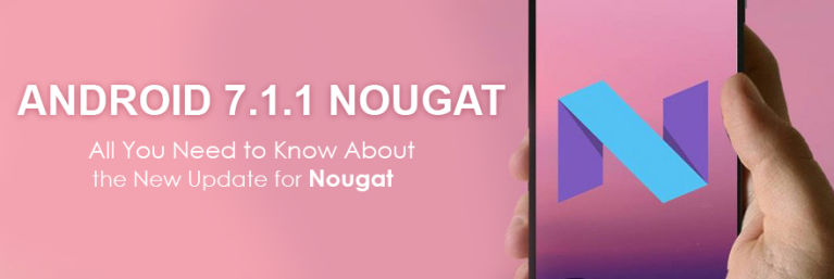 Android 7.1.1 Nougat Update