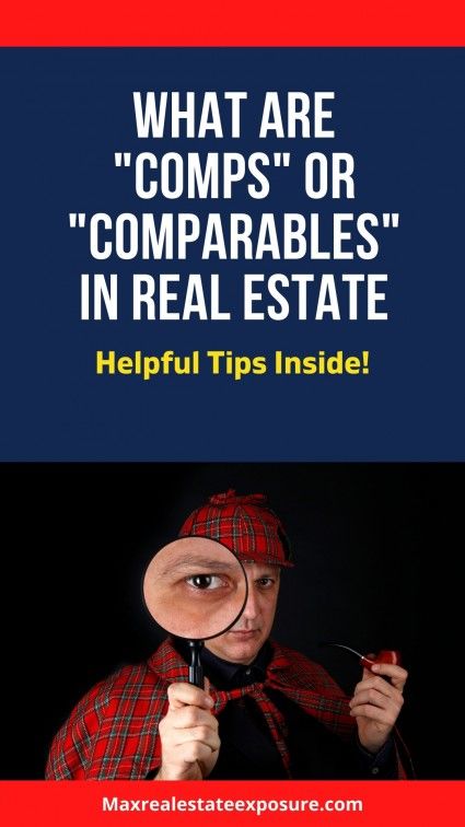 What are comparables in real estate sales? 