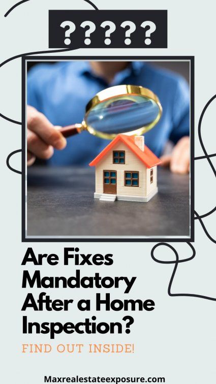 Are there fixes that are mandatory after a house inspection?