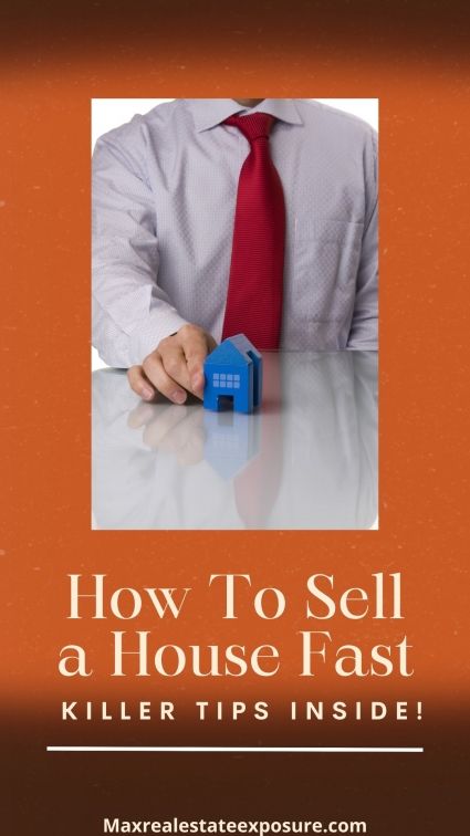 What can I do to sell my home fast?