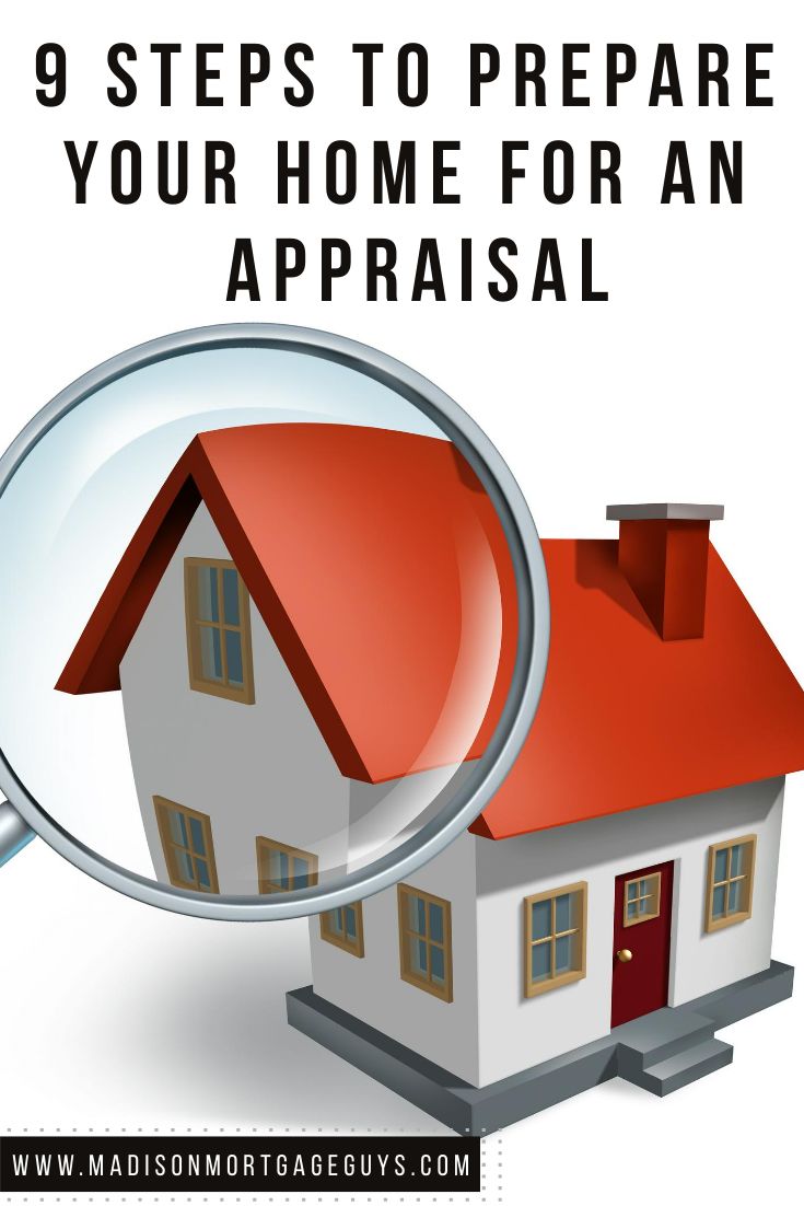 How To Prepare Your Home For An Appraisal