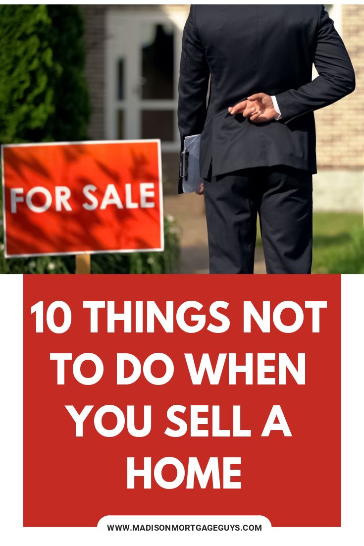 Do Not Do These Things When Selling A Home