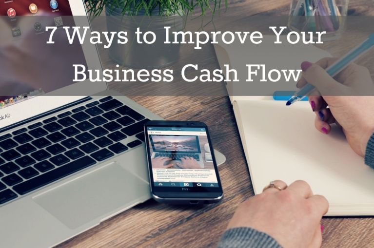7 Ways to Improve Your Business Cash Flow