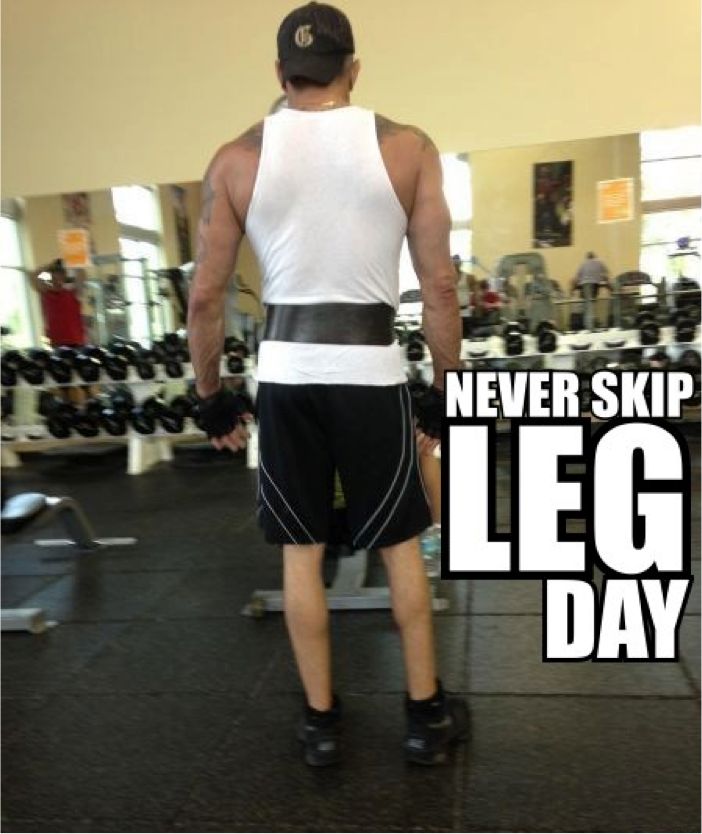 Never Skip Leg Day.