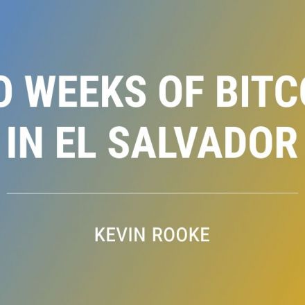 Two Weeks of Bitcoin in El Salvador