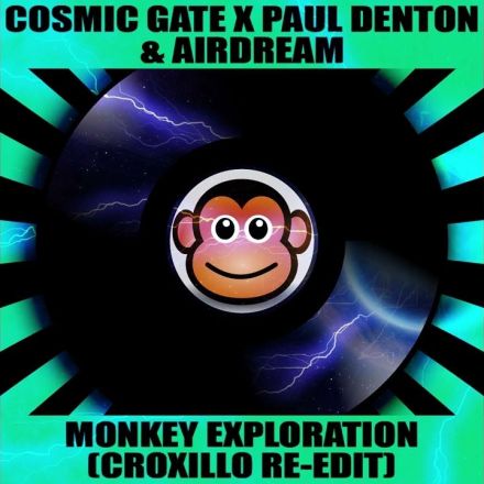 Cosmic Gate x Paul Denton & Airdream - Monkey Exploration (Trance)