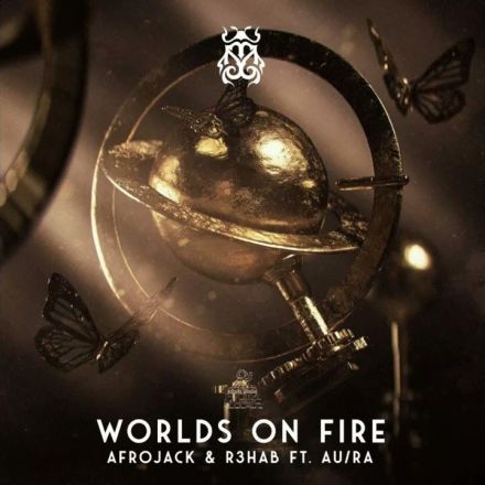Afrojack & R3HAB ft. AuRa - Worlds On Fire (EDM)
