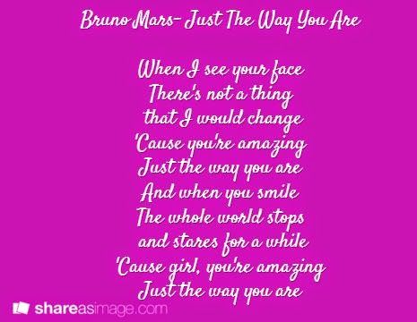 Love Song Lyrics Just The Way You Are By Superstar Singer Bruno Mars