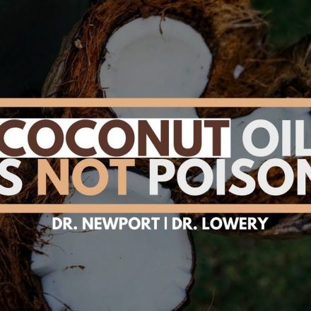 "Coconut Oil is Poison".| Harvard Study Myths Debunked | Dr. Mary Newport - Dr. Ryan Lowery